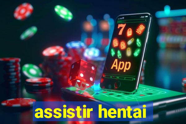 assistir hentai